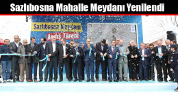 Sazlıbosna Mahalle Meydanı Yenilendi