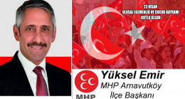 Yüksel Emir’in 23 Nisan Ulusal Egemenlik ve Çocuk Bayramı Mesajı