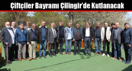 Çiftçiler Bayramı Çilingir’de Kutlanacak