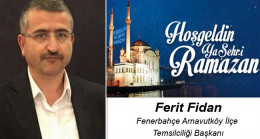 Ferit Fidan’ın Ramazan Ayı Mesajı