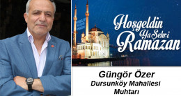 Güngör Özer’in Ramazan Ayı Mesajı