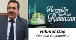 Hikmet Daş’ın Ramazan Ayı Mesajı