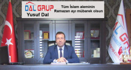 Yusuf Dal’ın Ramazan Ayı Mesajı