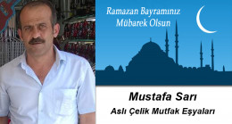 Mustafa Sarı’nın Ramazan Bayramı Mesajı