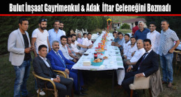 Bulut İnşaat Gayrimenkul & Adak İftar Geleneğini Bozmadı