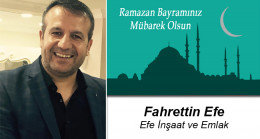 Fahrettin Efe’nin Ramazan Bayramı Mesajı