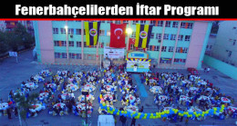 Fenerbahçelilerden İftar Programı