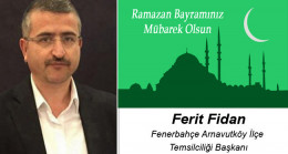 Ferit Fidan’ın Ramazan Bayramı Mesajı