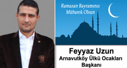 Feyyaz Uzun’un Ramazan Bayramı Mesajı