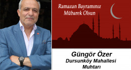 Güngör Özer’in Ramazan Bayramı Mesajı