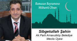 Sibğetullah Şahin’in Ramazan Bayramı Mesajı