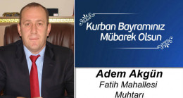 Adem Akgün’ün Kurban Bayramı Mesajı