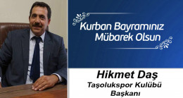 Hikmet Daş’ın Kurban Bayramı Mesajı