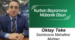 Oktay Teke’nin Kurban Bayramı Mesajı