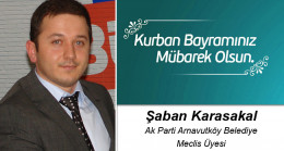 Şaban Karasakal’ın Kurban Bayramı Mesajı