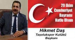 Hikmet Daş’ın Cumhuriyet Bayramı Mesajı