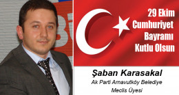 Şaban Karasakal’ın Cumhuriyet Bayramı Mesajı