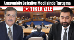 Arnavutköy Belediye Meclisinde Tartışma