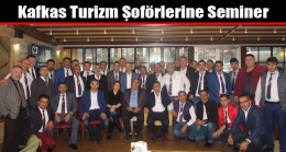 Kafkas Turizm Şoförlerine Seminer