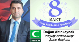 Doğan Altınkaynak’ın 8 Mart Dünya Kadınlar Günü Mesajı