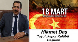 Hikmet Daş’ın 18 Mart Çanakkale Zaferi ve Şehitleri Anma Günü Mesajı