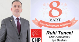 Ruhi Tuncel’in 8 Mart Dünya Kadınlar Günü Mesajı