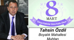 Tahsin Özdil’in 8 Mart Dünya Kadınlar Günü Mesajı