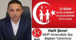 Halit Şenel’in 23 Nisan Ulusal Egemenlik ve Çocuk Bayramı Mesajı