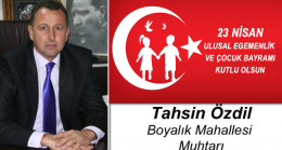 Tahsin Özdil’in 23 Nisan Ulusal Egemenlik ve Çocuk Bayramı Mesajı