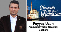 Feyyaz Uzun’un Ramazan Ayı Mesajı