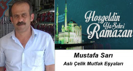 Mustafa Sarı’nın Ramazan Ayı Mesajı