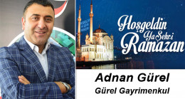 Adnan Gürel’in Ramazan Ayı Mesajı