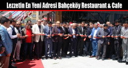Lezzetin En Yeni Adresi Bahçeköy Restaurant & Cafe