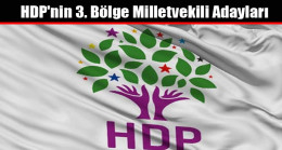 HDP’nin 3. Bölge Milletvekili Adayları