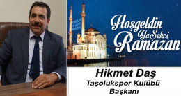 Hikmet Daş’ın Ramazan Ayı Mesajı