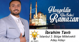 İbrahim Tavlı’nın Ramazan Ayı Mesajı