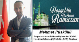 Mehmet Püsküllü’nün Ramazan Ayı Mesajı