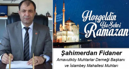 Şahimerdan Fidaner’in Ramazan Ayı Mesajı