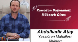 Abdulkadir Atay’ın Ramazan Bayramı Mesajı