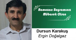 Dursun Karakuş’un Ramazan Bayramı Mesajı