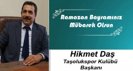 Hikmet Daş’ın Ramazan Bayramı Mesajı