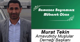 Murat Tekin’in Ramazan Bayramı Mesajı