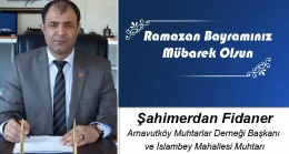 Şahimerdan Fidaner’in Ramazan Bayramı Mesajı