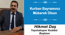 Hikmet Daş’ın Kurban Bayramı Mesajı