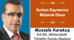 Mustafa Karakuş’un Kurban Bayramı Mesajı