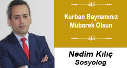 Nedim Kılıç’ın Kurban Bayramı Mesajı