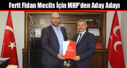Ferit Fidan Meclis İçin MHP’den Aday Adayı