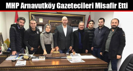 MHP Arnavutköy Gazetecileri Misafir Etti