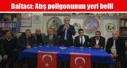Baltacı: Atış poligonunun yeri belli
