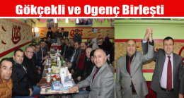 Gökçekli ve Ogenç Birleşti